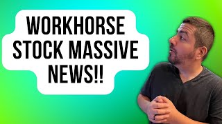 Massive News for Workhorse Stock Investors  WKHS Stock News  Workhorse Stock Analysis  WKHS S [upl. by Josias504]