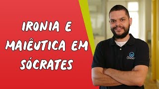 Ironia e Maiêutica em Sócrates  Brasil Escola [upl. by Gibert449]