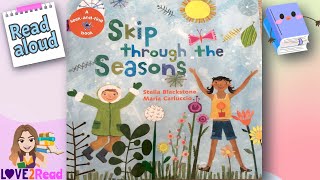 SKIP THROUGH THE SEASONS  Read Aloud storyoftheweek seasonsbook [upl. by Henryk]