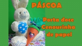 Ideias de Páscoa  Porta doce cenoura de papel [upl. by Jere433]