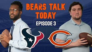 Bears vs Texans Recap  Bears Lose with Embarrassing offensive play  Bears Talk Today Episode 2 [upl. by Ahsikyw]