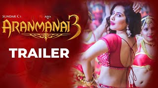 Aranmanai 3  Official Trailer  Arya  Raashi Khanna  Sundar C  C Sathya [upl. by Nichola252]