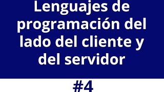 Lenguajes de programación del lado del Cliente y del lado del Servidor [upl. by Eriuqs]