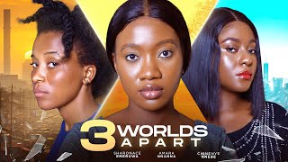 3 WORLD APART  CHINENYE NNEBE AMARA NNANNA  SHARONACE [upl. by Ydac224]