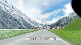 Mayrhofen to Hintertux  Tirol Austria driving [upl. by Mail223]