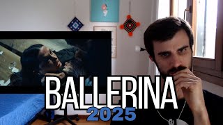 BALLERINA 2025  Official Trailer REACTION [upl. by Adkins]