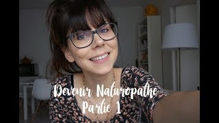 Devenir Naturopathe  Partie 1 Mon parcours scolaire [upl. by Giuditta]