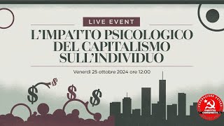 LIMPATTO PSICOLÓGICO DEL CAPITALISMO SULLINDIVIDUO [upl. by Jael]