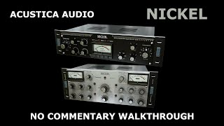 Acustica Audio Nickel  No Commentary Walkthrough [upl. by Kallman226]