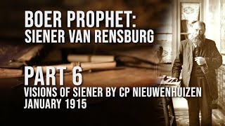 Boer Prophet Siener van Rensburg  Part 6 Visions from January 1915 [upl. by Booker]