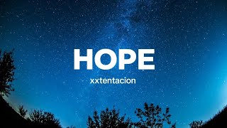 Xxtentacion  Hope lyrics [upl. by Yehudi]