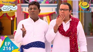 Taarak Mehta Ka Ooltah Chashmah  Episode 2161  Full Episode [upl. by Sosthenna204]