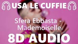 🎧 Sfera Ebbasta  Mademoiselle  8D AUDIO 🎧 [upl. by Bibi637]