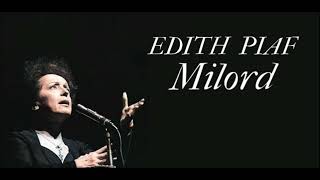 Edith Piaf  Milord Orig Full Instrumental Remaster Sound 2023 [upl. by Haleelahk704]