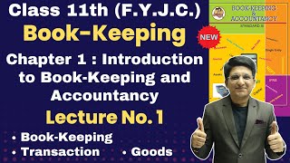 Class 11th  BookKeeping amp Accountancy  Chapter 1  Introduction to BookKeeping and Accountancy [upl. by Bjorn]