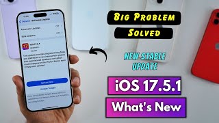 iOS 1751 Released  What’s New  Big Problem Solved [upl. by Eidnalem]