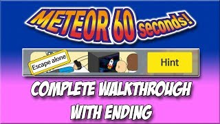 Meteor 60 Seconds  Escape Alone  Complete Walkthrough with Ending [upl. by Schuyler]