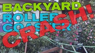 Backyard Roller Coaster Crash [upl. by Edialeda]