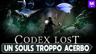 CODEX LOST PC  UN SOULS TROPPO ACERBO  1 GAMEPLAY WALKTHROUGH ITA [upl. by Rebma886]