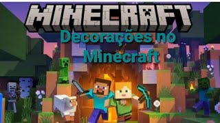 Minecraft decorações [upl. by Baelbeer]