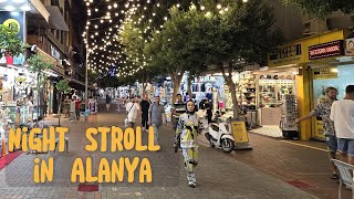 Alanya Night Stroll Explore the shopping Streets and embankment in Marina Walking Tour Turkey [upl. by Sidnarb]