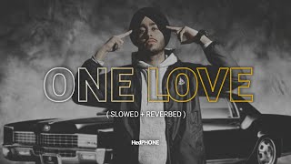 Gutt Te Paranda TeraKarda Kamaal Ni  ONE LOVE ft SHUBHWORLDWIDE  SLOWEDREVERBED  HedPHONE [upl. by Mallorie]