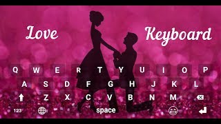 Love Keyboard Theme [upl. by Eelorac66]