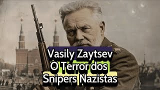 🔫 Vasily Zaytsev O Terror dos Snipers Nazistas [upl. by Citarella]