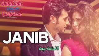 Janib song  Dilliwaali Zaalim Girlfriend  Arijit Singh  Sunidhi Chauhan  Divyendu Sharma [upl. by Timmi207]