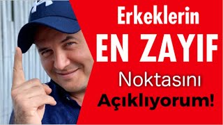 ERKEKLERİN EN ZAYIF NOKTASINI KULLANIP İLİŞKİYE BAĞLARSIN [upl. by Yaker649]