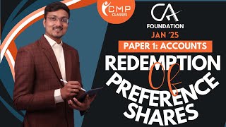 REDEMPTION OF PREFERENCE SHARES  INTRO  CA FOUNDATION  PAPER 1 ACCOUNTING  CA VAIBHAV PATNI [upl. by Krebs]