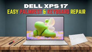 Dell XPS 17 Keyboard amp Palmrest Replacement Made Easy  Fix It Yourself laptoprepair dellxps [upl. by Placida549]