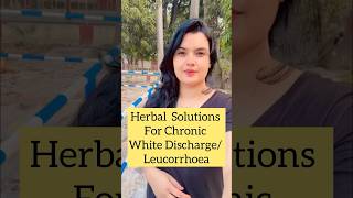 Herbal solution for white discharge leucorrheawomenhealthhealth hygienegynaeobsmotivation [upl. by Netti503]