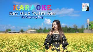 Nkauj Noog Hawj  Kev Hlub Yuam Kev Karaoke [upl. by Adrell]