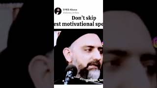 Best motivational speech syednusratabassbukhari shortsvideo shorts reels ytshorts explorepage [upl. by Adiell]