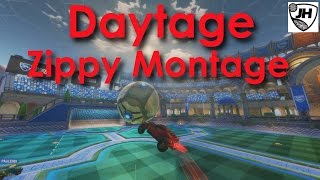 Rocket League  Daytage DLC Zippy Montage JHZER [upl. by Bahr]