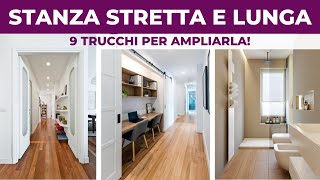 Stanza STRETTA E LUNGA 9 TRUCCHI per renderla più ampia  Consigli dellArchitetto [upl. by Jorin598]