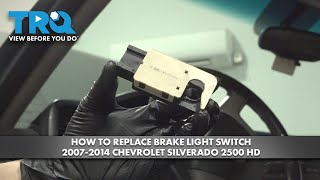 How to Replace Brake Light Switch 20072014 Chevrolet Silverado 2500 HD [upl. by Rednazxela]