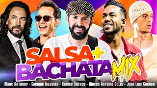 MIX SALSA Y BACHATA  Marc Anthony Enrique Iglesias Romeo Santos Marco Antonio Juan Luis Guerra [upl. by Jari880]