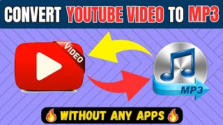 How To Convert YouTube Video To Mp3  Video To Mp3 Without Any Apps [upl. by Adnamra]