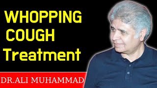 Whopping Cough Homeopathic Treatment by Dr Ali MuhammadTop 11 Whopping Cough Medicine [upl. by Bernete]