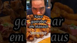 NOVO GASTROBAR EM MANAUS [upl. by Alur]