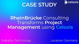 Case Study RheinBrücke Consulting Transforms Project Portfolio Management with Celoxis PPM Software [upl. by Beaumont]