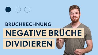 Negative Brüche Dividieren Einfach erklärt [upl. by Ahsauqal]