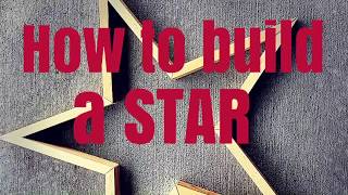 HOW TO BUILD A STAR [upl. by Nellda]