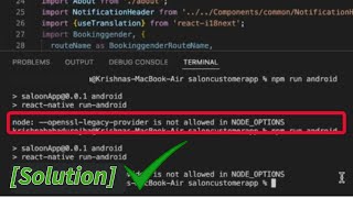 Error node openssllegacyprovider is not allowed in NODEOPTIONS [upl. by Marucci]