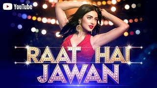 Raat Hai Jawan  Item Song 2024  Latest New Bollywood Song 2024 [upl. by Nwad908]