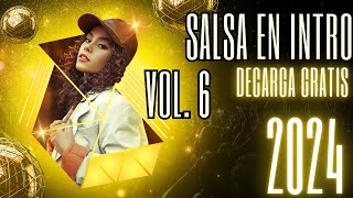 PACK DE SALSA EN INTRO 2024 VOL 6 PARA DJ DESCARGA GRATIS [upl. by Yessej]