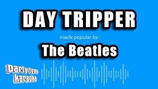 The Beatles  Day Tripper Karaoke Version [upl. by Kira]