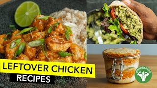 4 Healthy Leftover Chicken Recipes  4 Recetas para Usar Pollo Seco [upl. by Odarbil952]